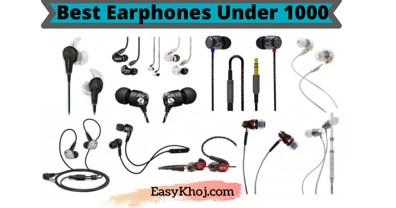 best earphones under 1000